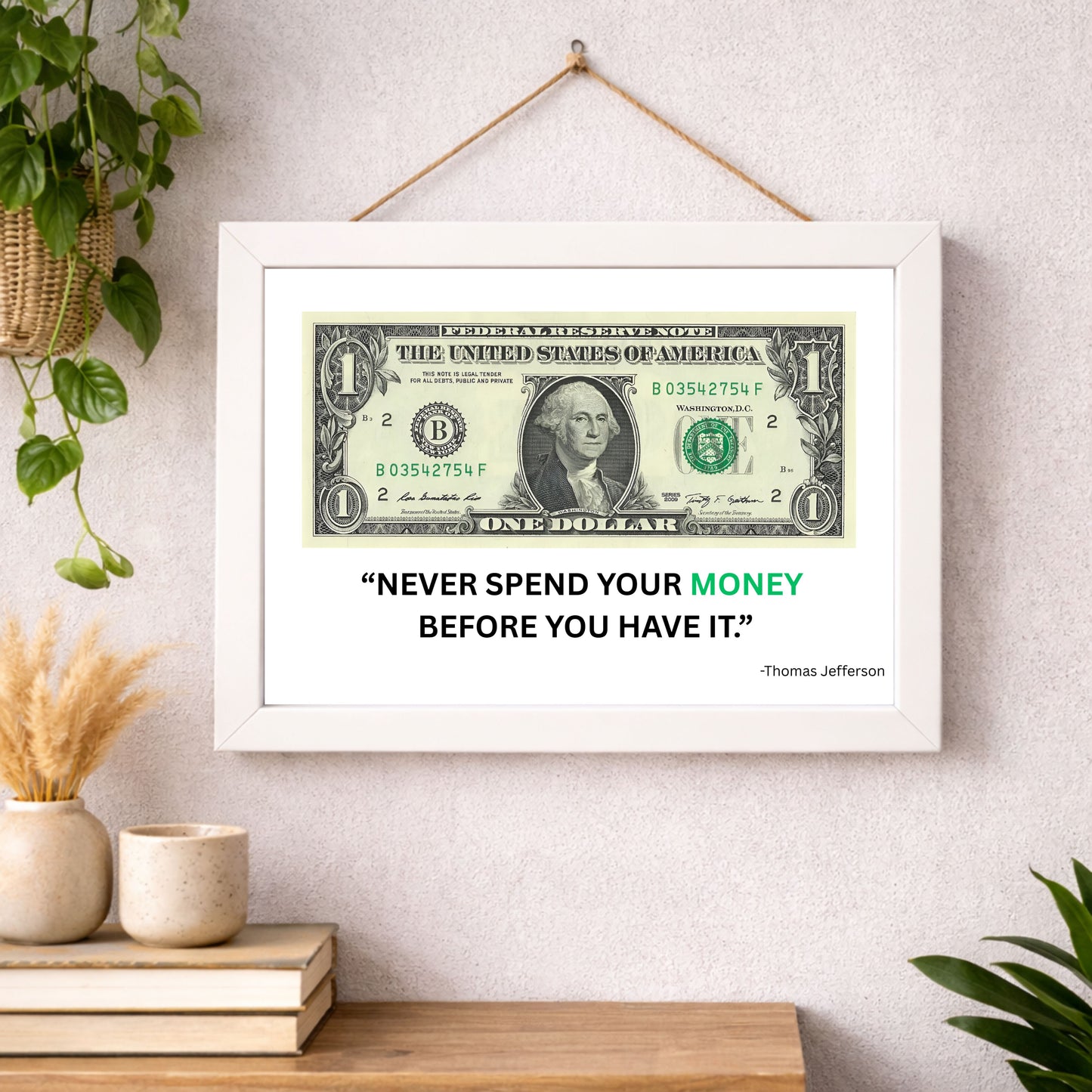 US Dollar Motivational Quote - White Frame Wall Art